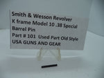 101A Smith & Wesson K Size Model 10 Barrel Pin .38 Special Used Part