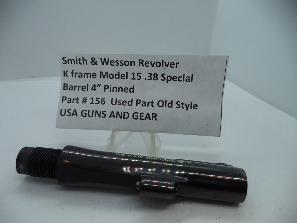 156 S&W K Size Model 15 Barrel 4" Pinned Blue Steel .38 Special Used