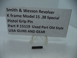 15119 Smith & Wesson K Frame Model 15 Pistol Grip Pin .38 Special Used Part