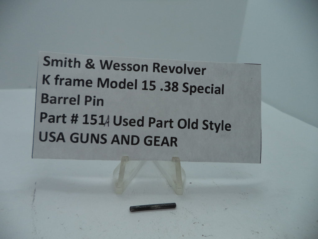 151A Smith & Wesson K Frame Model 15 Barrel Pin 38 Special Used Part