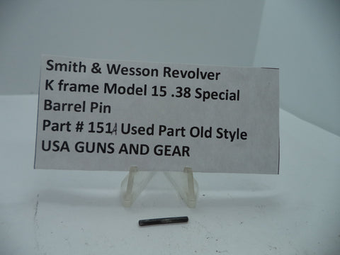 151A Smith & Wesson K Frame Model 15 Barrel Pin 38 Special Used Part