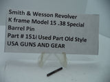 151A Smith & Wesson K Frame Model 15 Barrel Pin 38 Special Used Part