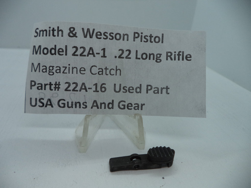 22A-16 Smith & Wesson Pistol Model 22A-1 Magazine Catch .22 Long Rifle