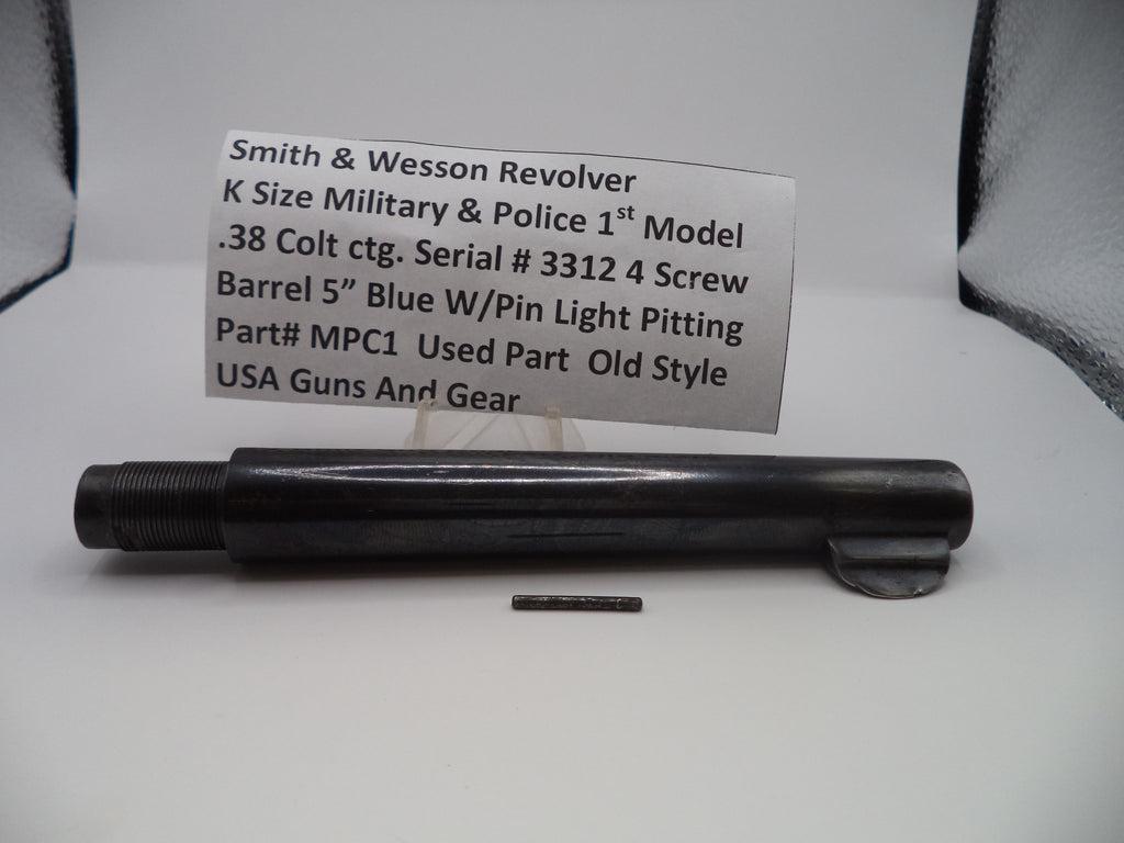Smith & Wesson K Frame Military & Police 1st Model Barrel 5" Pinned .38 Colt ctg. Serial #3312 4-Screw Blue Steel Used OEM Part MPC1