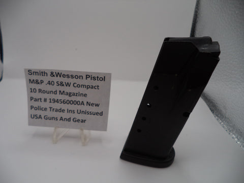 194560000A S&W M&P 40 S&W Compact 10rd. Magazine Police Trades Unissued