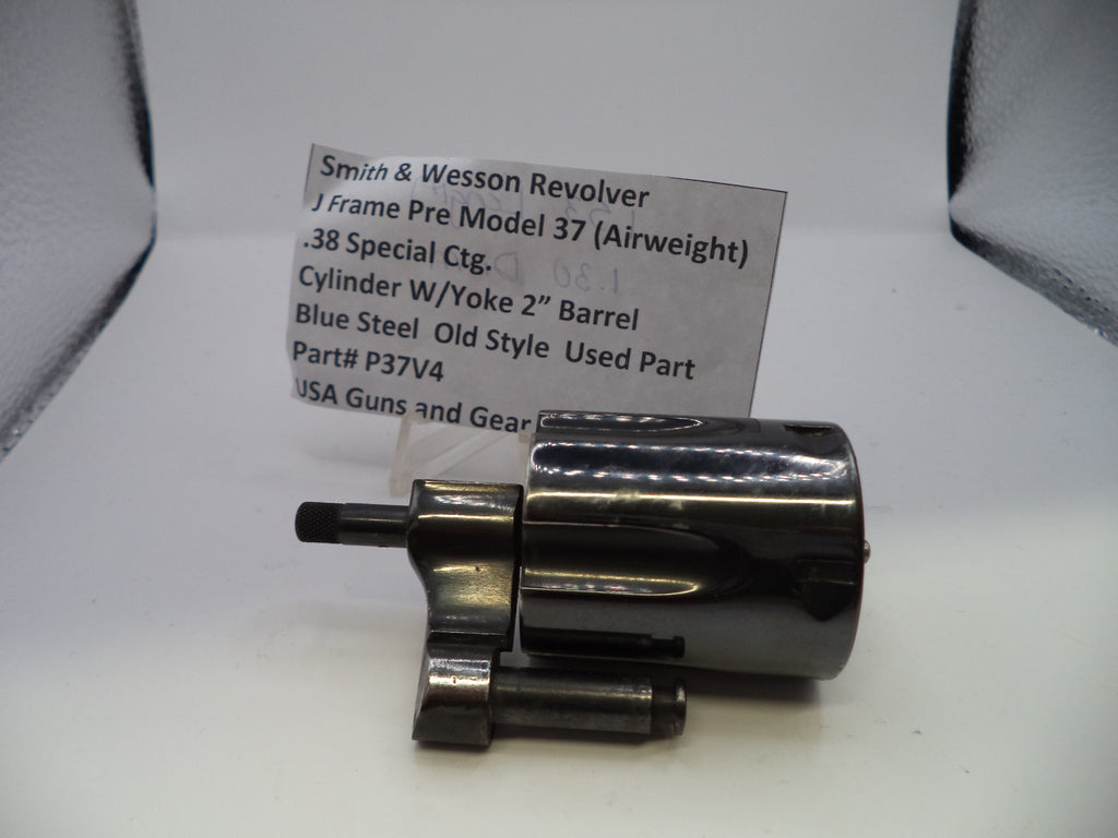 Smith & Wesson J Frame Pre Model 37 (Airweight) Cylinder with Yoke - 2" Barrel Blue Steel .38 Special - Used OEM Part P37V4