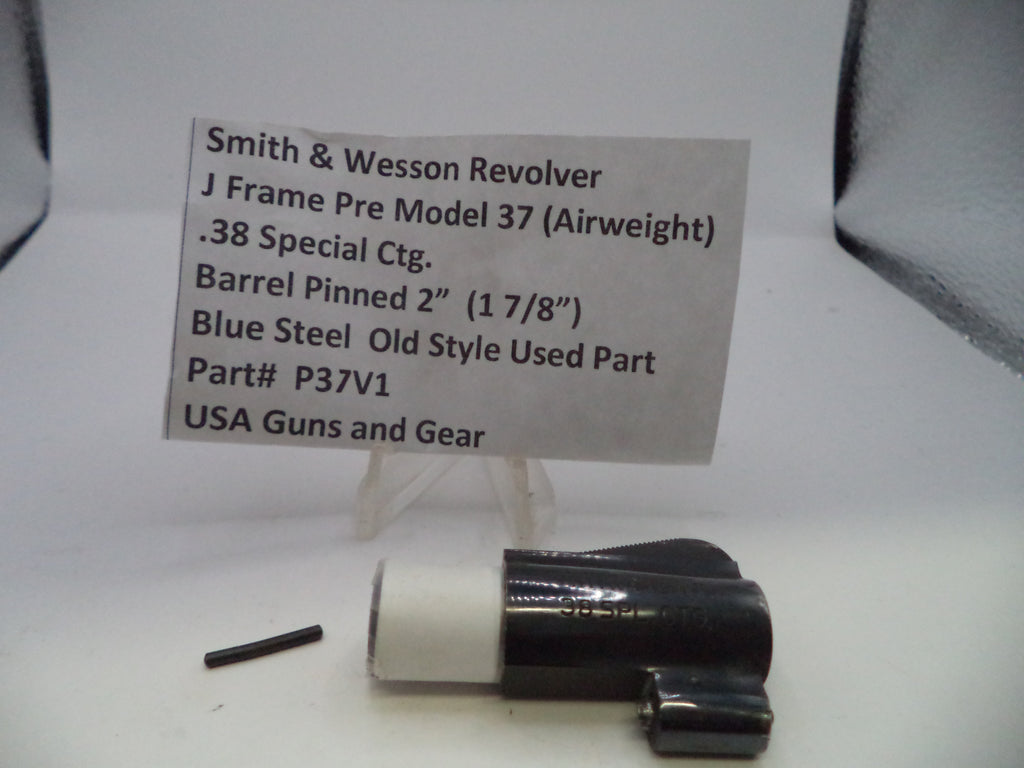 P37V1 S&W J Frame Pre Model 37 (Airweight) Barrel Pinned 2" (1 7/8") .38 Special ctg.