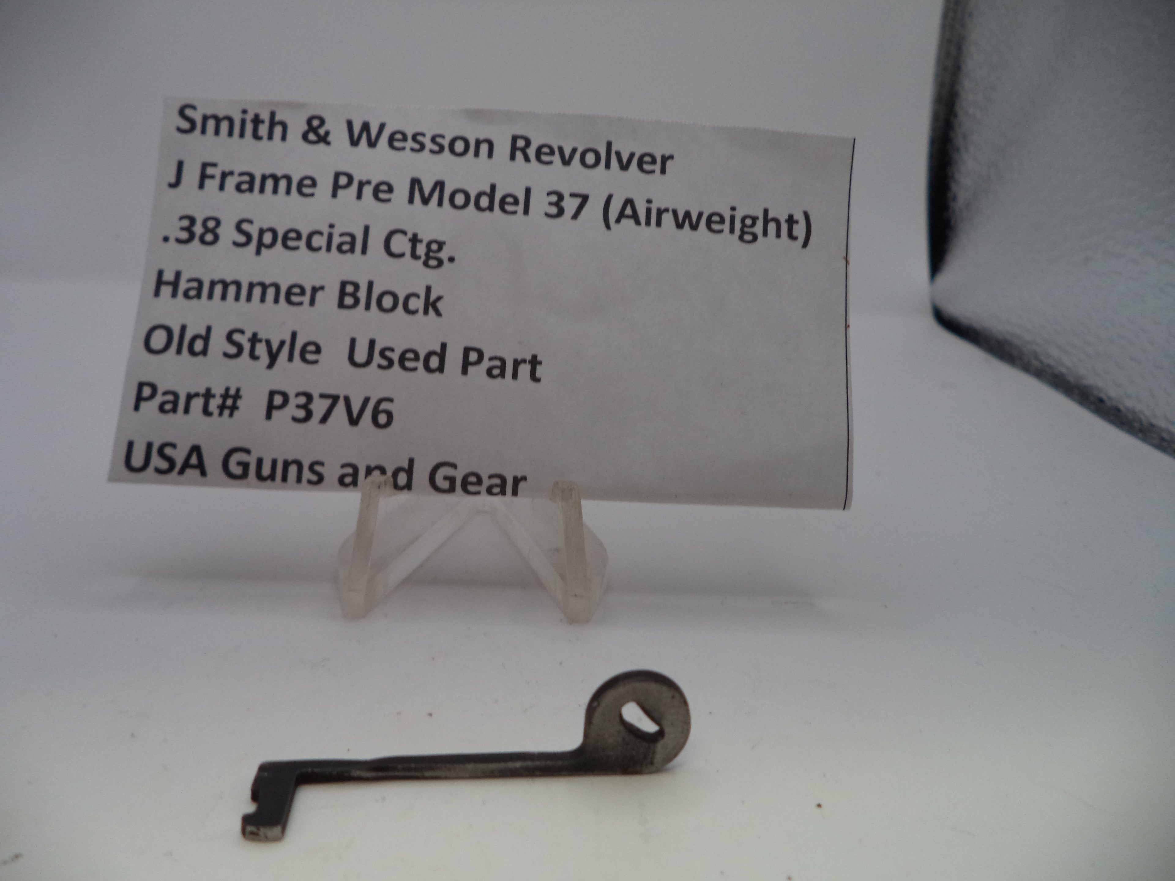 P37V6 S&W J Frame Pre Model 37 (Airweight) Hammer Block .38 Special ctg.