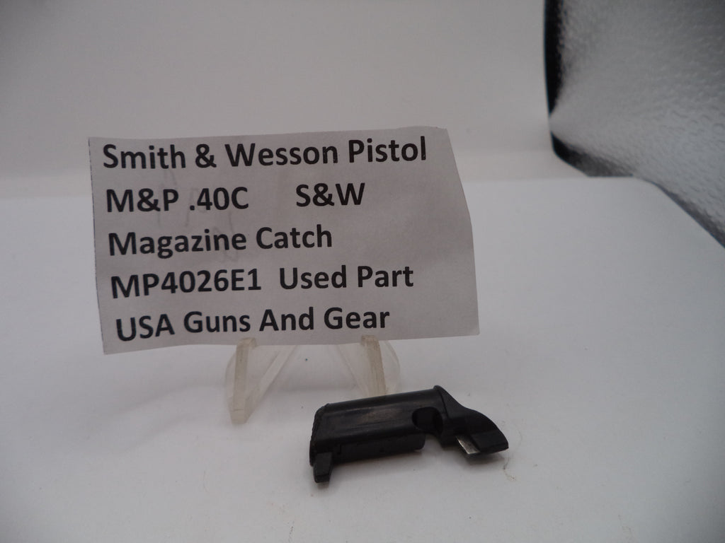 Smith & Wesson M&P 40 Compact Magazine Catch Used | OEM MP4026E1