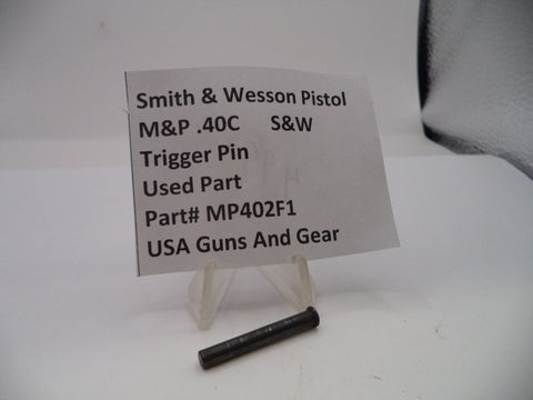 Smith & Wesson Pistol M&P 40C Trigger Pin .40 S&W MP402F1