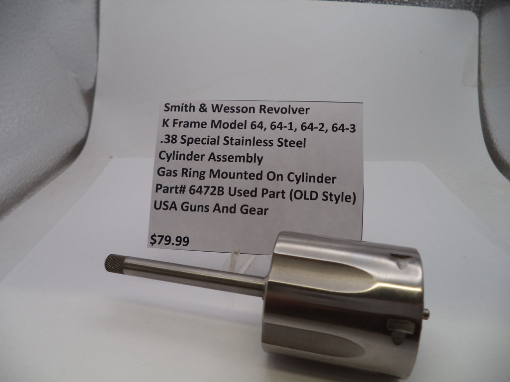 Smith & Wesson K Frame Model 64 Series Cylinder - Stainless Steel .38 Special - Models 64/64-1/64-2/64-3 - Used OEM Part 6472B