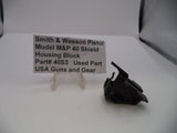 Smith & Wesson Pistol M&P 40 Shield Housing Block .40S&W 40S3