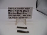Smith & Wesson Pistol M&P 40 Shield Housing Block Pins  .40 S&W 40S11