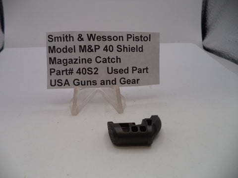 Smith & Wesson Pistol M&P 40 Shield Magazine Catch .40S&W 40S2