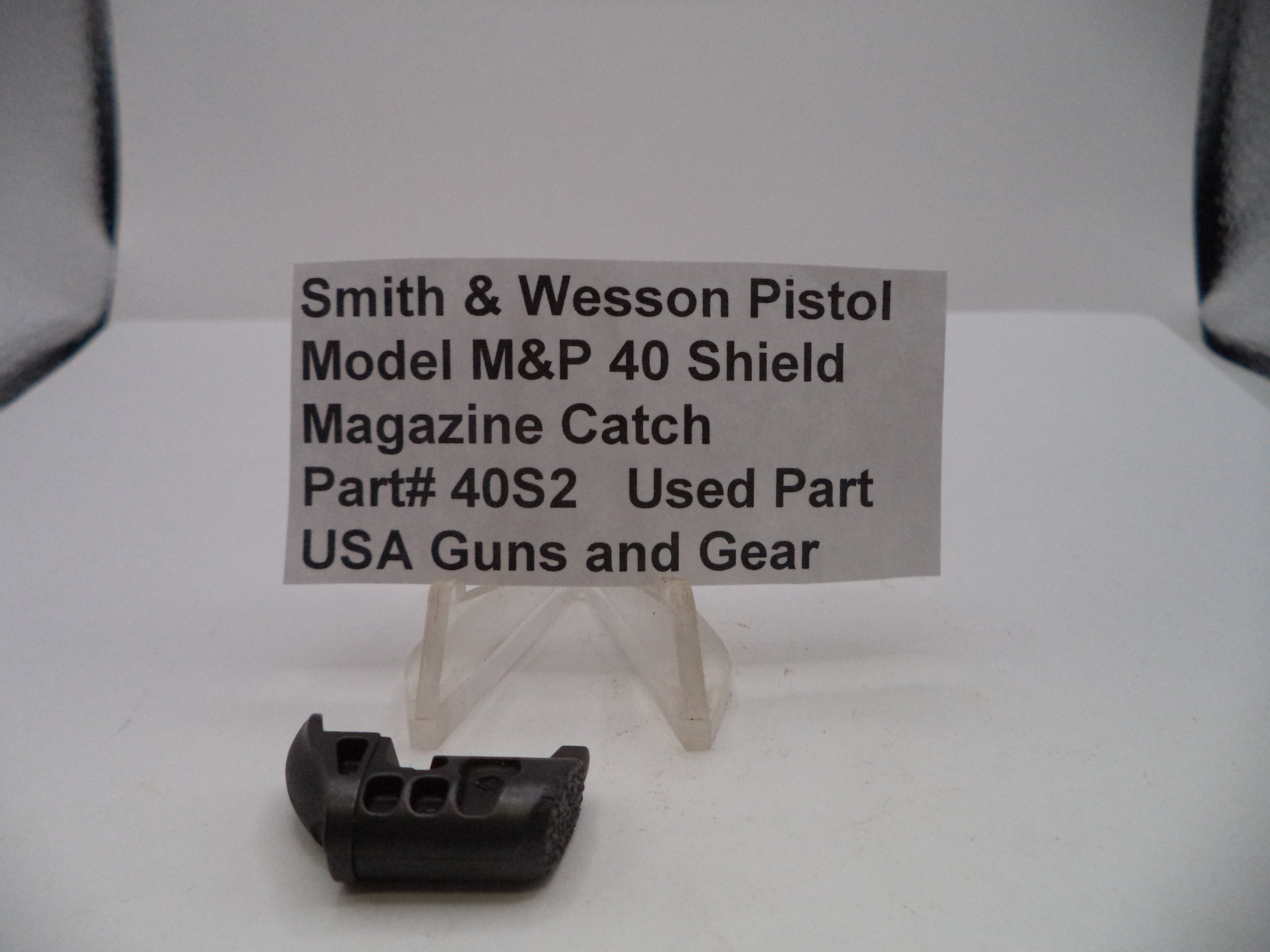 Smith & Wesson M&P 40 Shield Magazine Catch - .40 S&W - Factory Part - Used