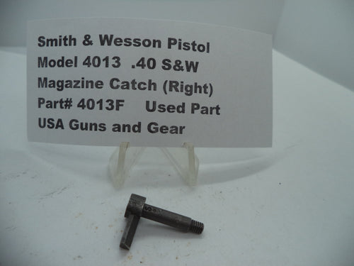 4013F Smith & Wesson Model 4013  .40 S&W  Magazine Catch (Right) Used Part