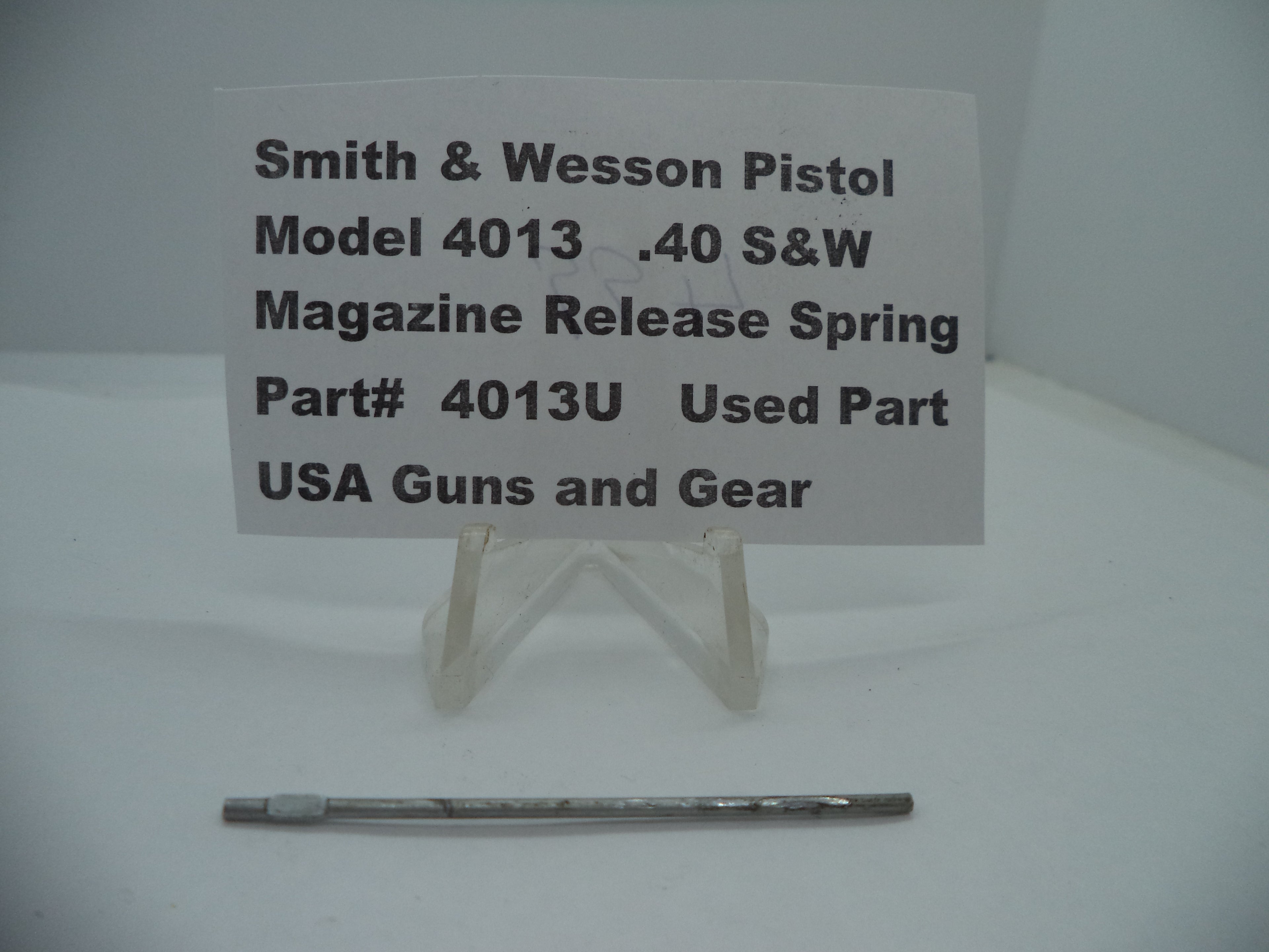 4013U Smith & Wesson Model 4013  .40 S&W Magazine Release Spring Used Part
