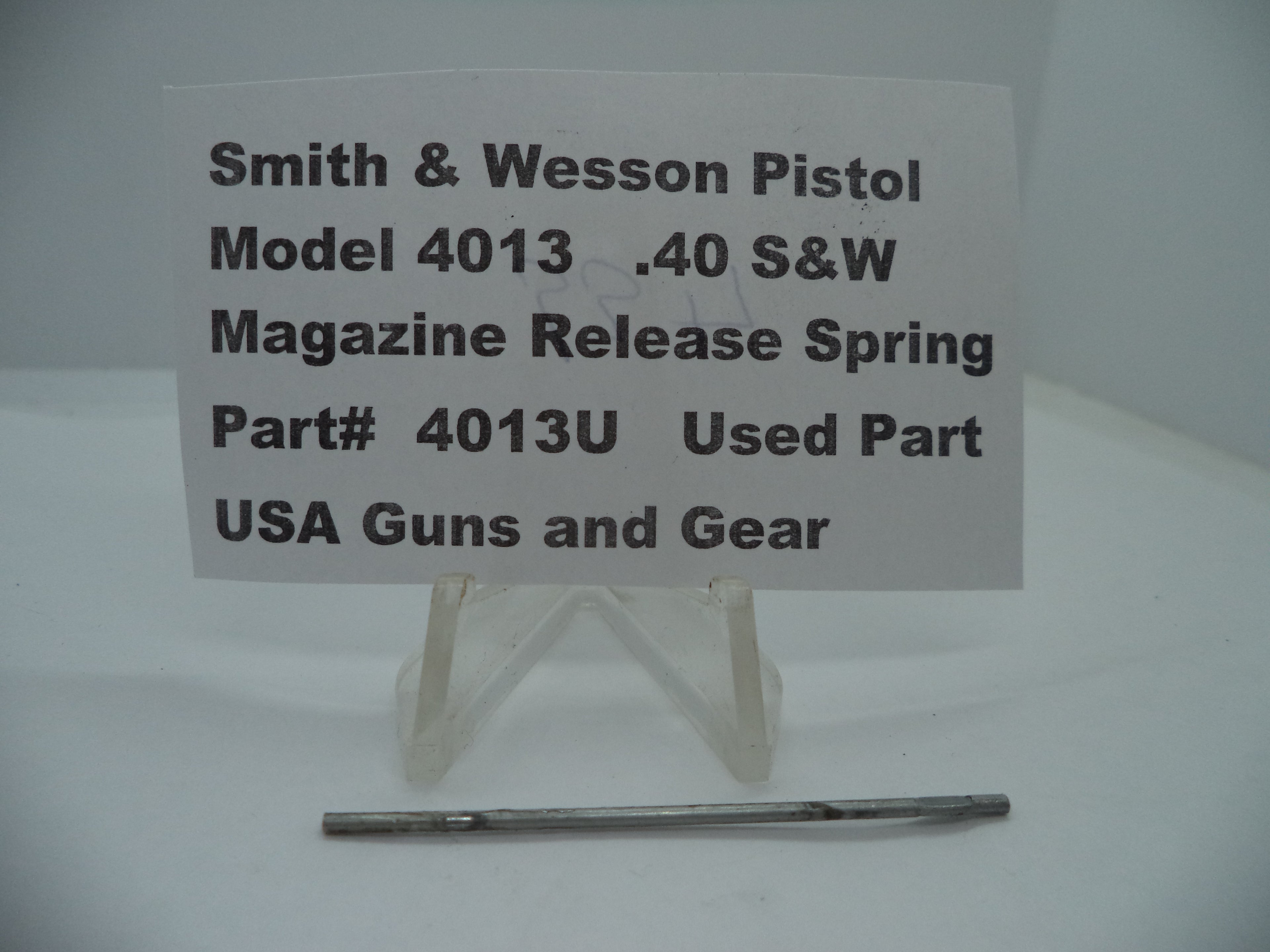 4013U Smith & Wesson Model 4013  .40 S&W Magazine Release Spring Used Part