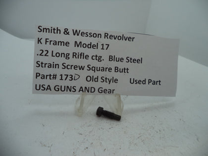 173D S&W K Model 17 Strain Screw Square Butt Used Part .22 LR ctg.