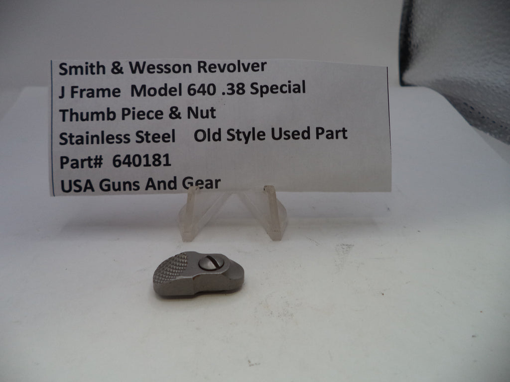 Smith & Wesson J Frame Model 640 Thumb Piece & Nut Stainless Steel .38 Special Old Style Used 640181