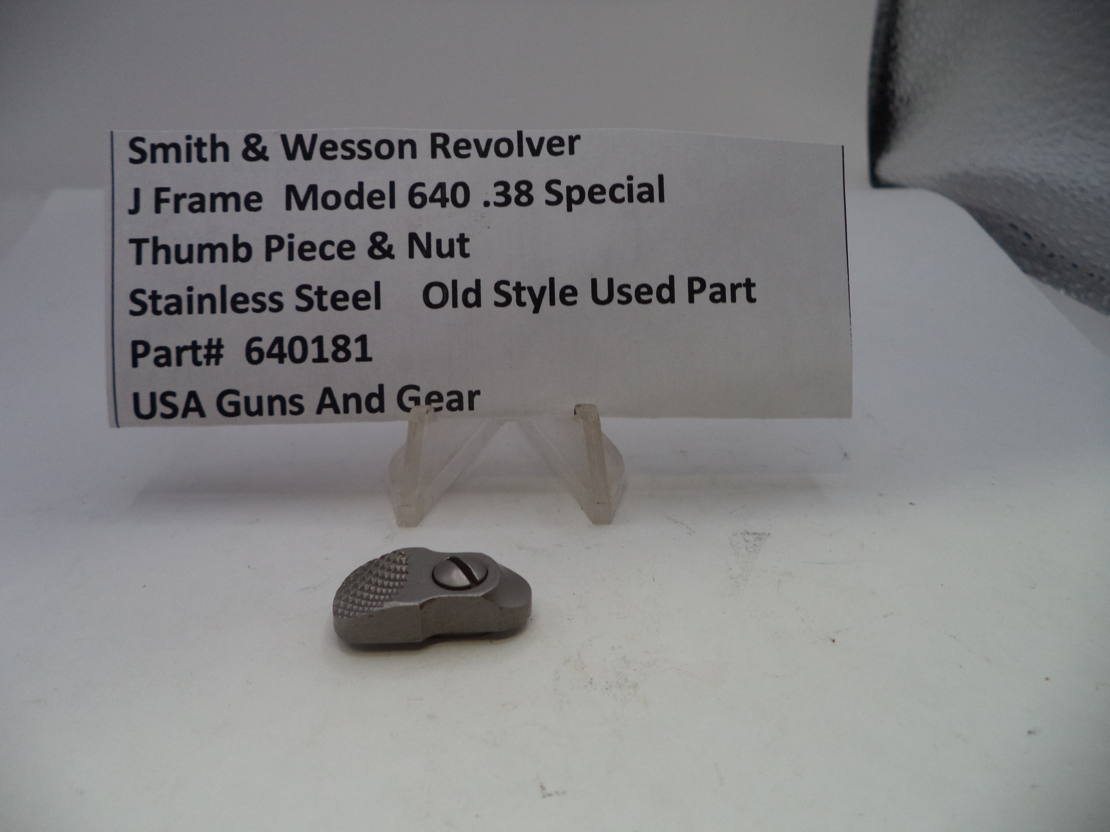 Smith & Wesson J Frame Model 640 Thumb Piece & Nut Stainless Steel .38 Special Old Style Used 640181