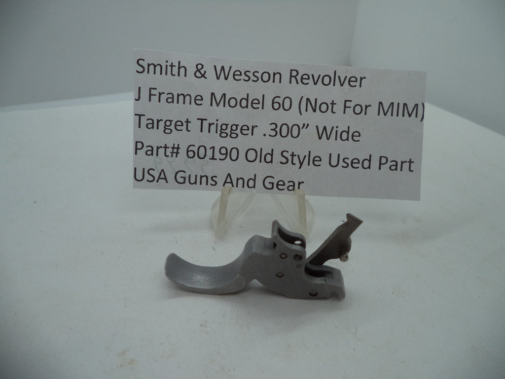 60190 Smith and Wesson J Frame Model 60 Target Trigger .300" Wide  Used