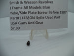J145A Smith & Wesson J Frame All Models Blue Yoke/Side Plate Screw Before 1987