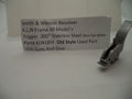KLN185F S and W K,L,N Frame All Models Trigger .300" Used (Not for MIM)