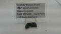 Smith & Wesson Smith & Wesson M&P Shield 2.0 9mm Magazine Catch MPS26B Part MPS26B