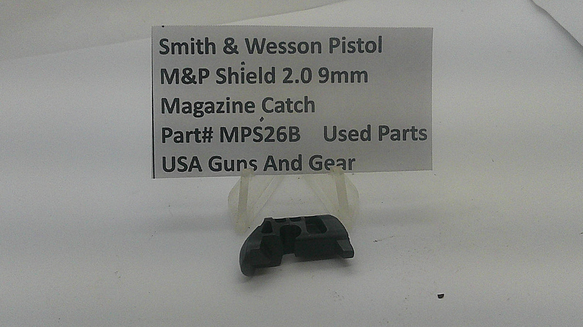 Smith & Wesson Smith & Wesson M&P Shield 2.0 9mm Magazine Catch MPS26B Part MPS26B
