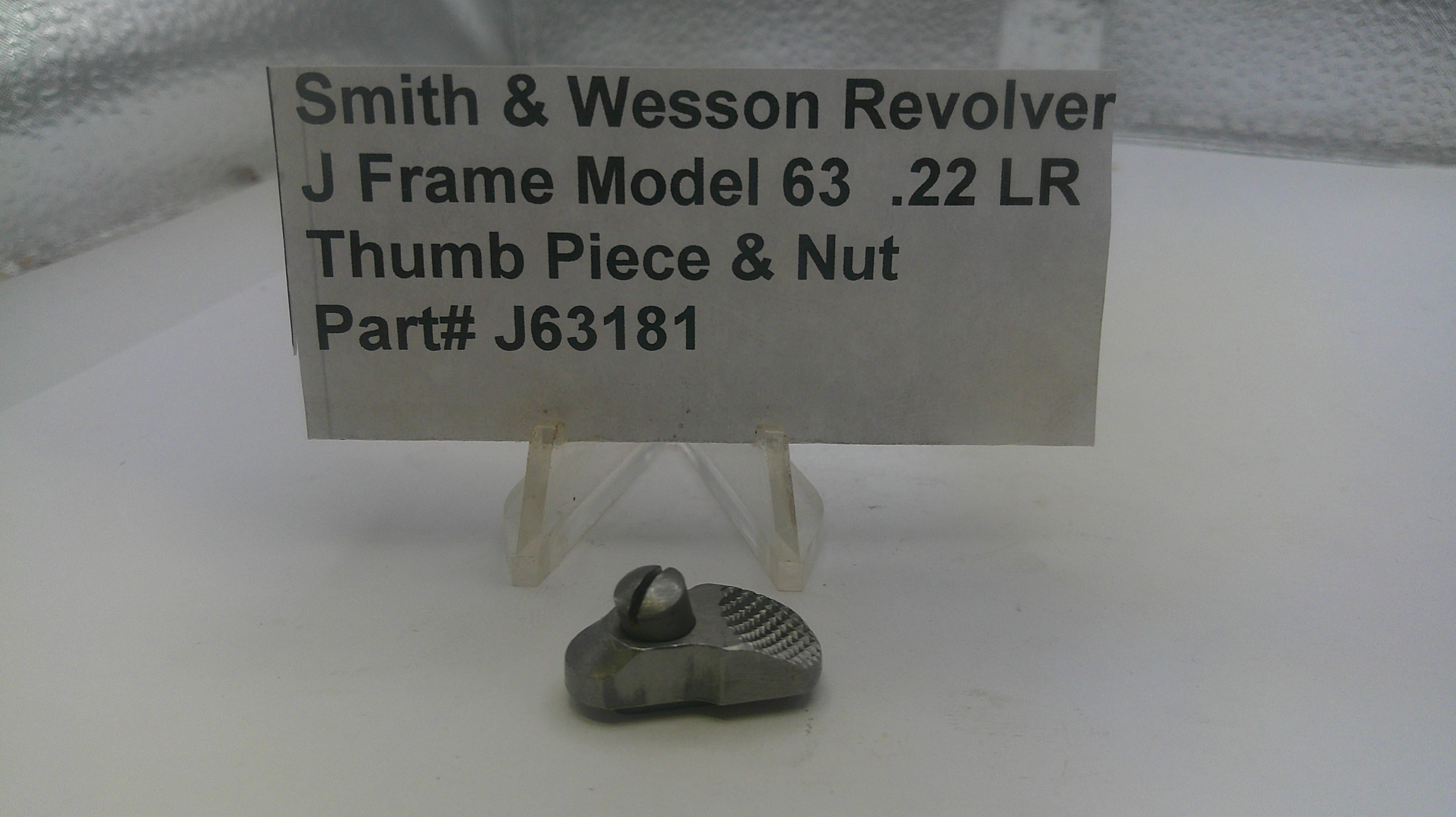 Smith & Wesson J Frame Model 63 .22 LR Thumb Piece & Nut Used Part J63181