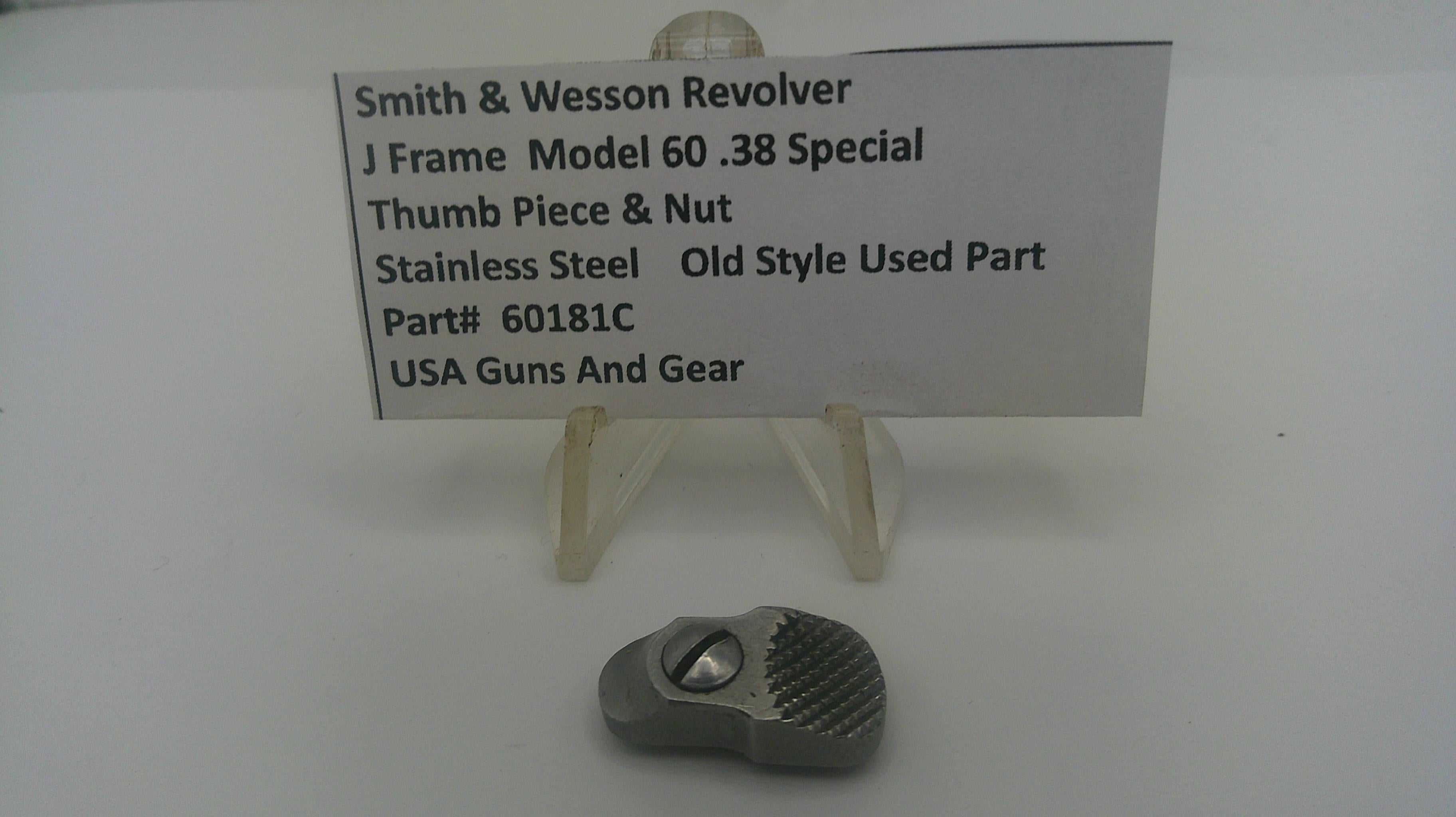 Smith & Wesson J Frame Model 60 Thumb Piece & Nut Stainless Steel .38 Special Used Part# 60181C