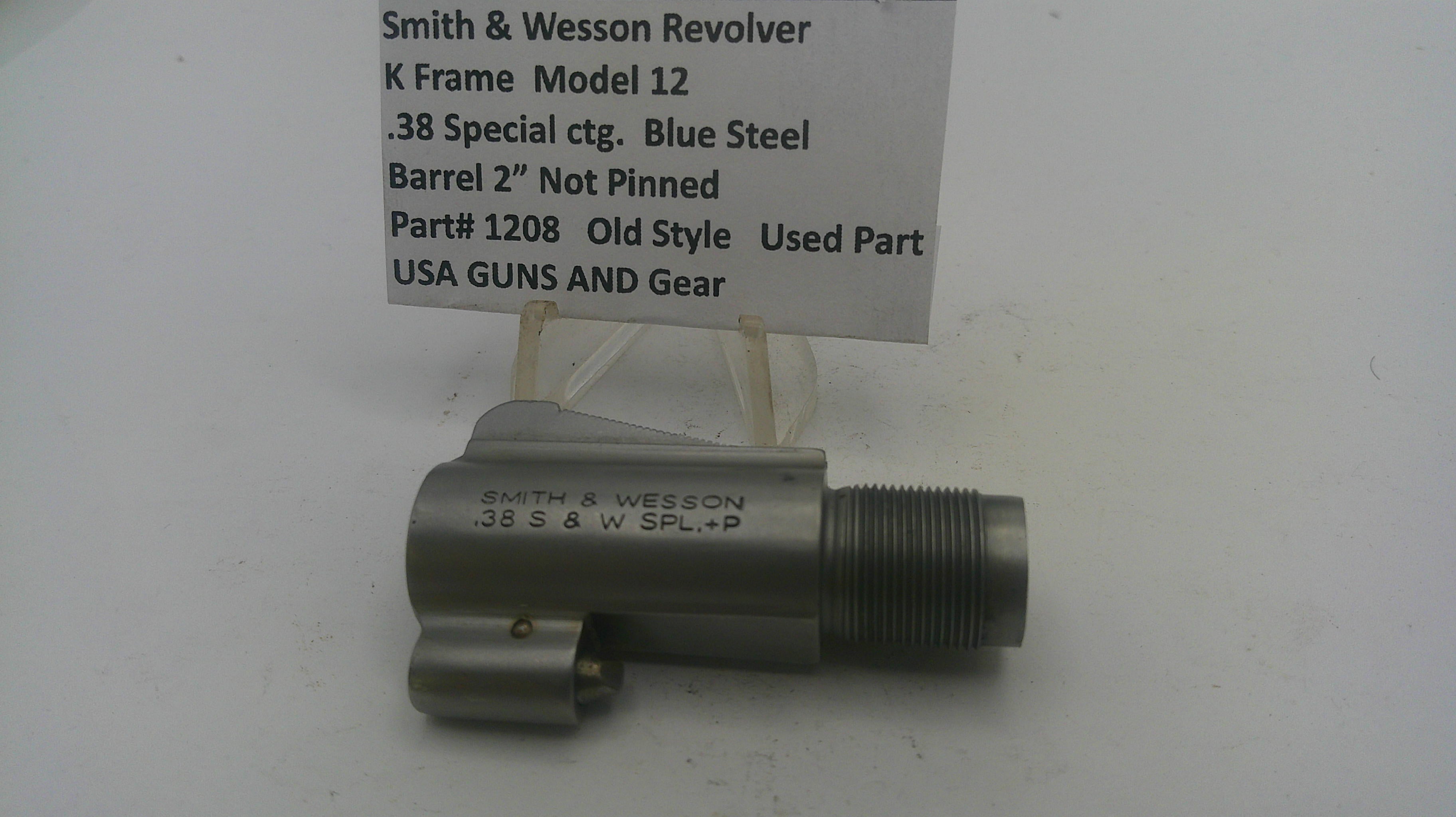 Smith & Wesson K Frame Model 12 2" Barrel Not Pinned .38 Special - Part# 1208