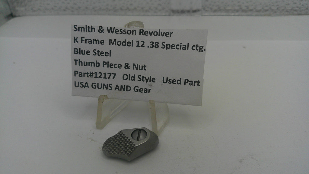 Smith & Wesson K Frame Model 12 Thumb Piece & Nut - .38 Special - Part #12177