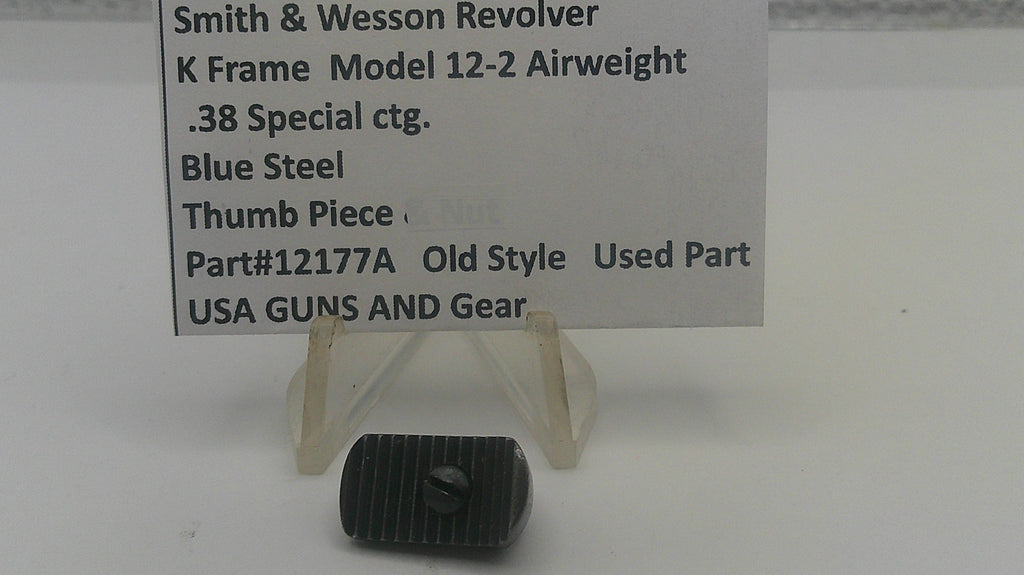 Smith & Wesson K Frame Model 12-2 Airweight Thumb Piece Blue Steel .38 Special Used Part# 12177A