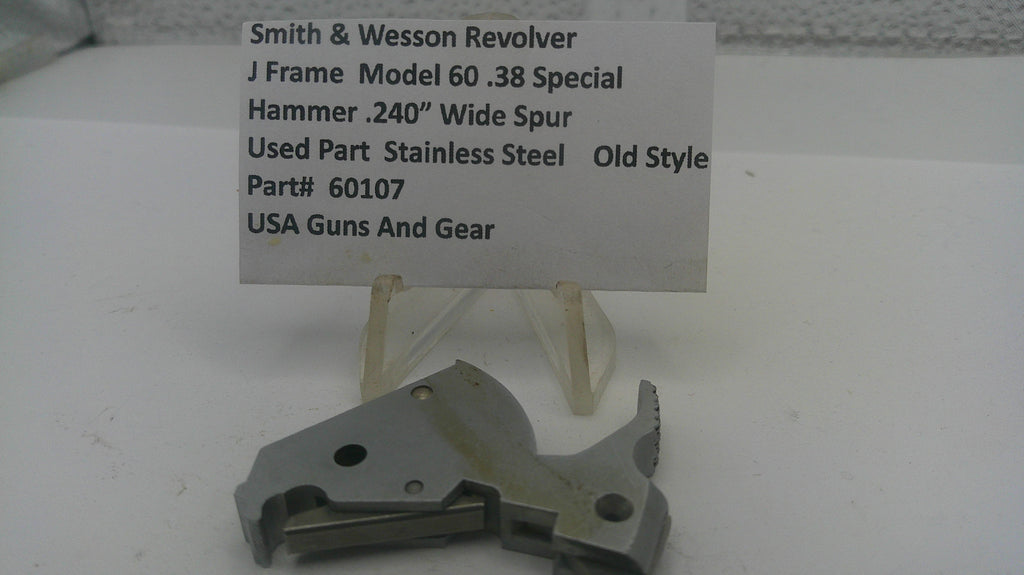 Smith and Wesson J Frame Model 60 Hammer .240" Wide Spur Stainless Steel Old Style Used - 60107
