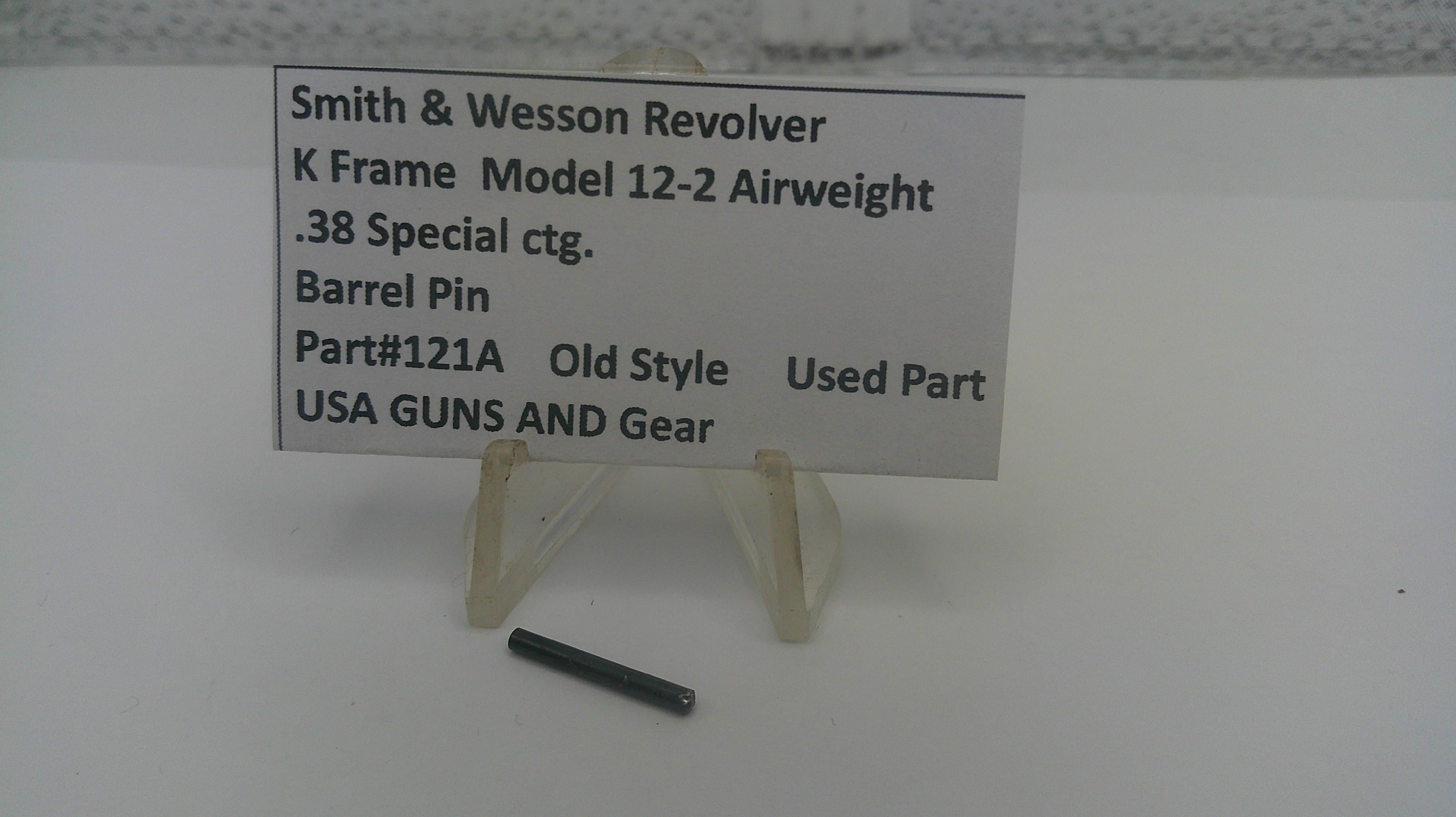 Smith & Wesson K Frame Model 12-2 Airweight Barrel Pin .38 Special Used Part# 121A