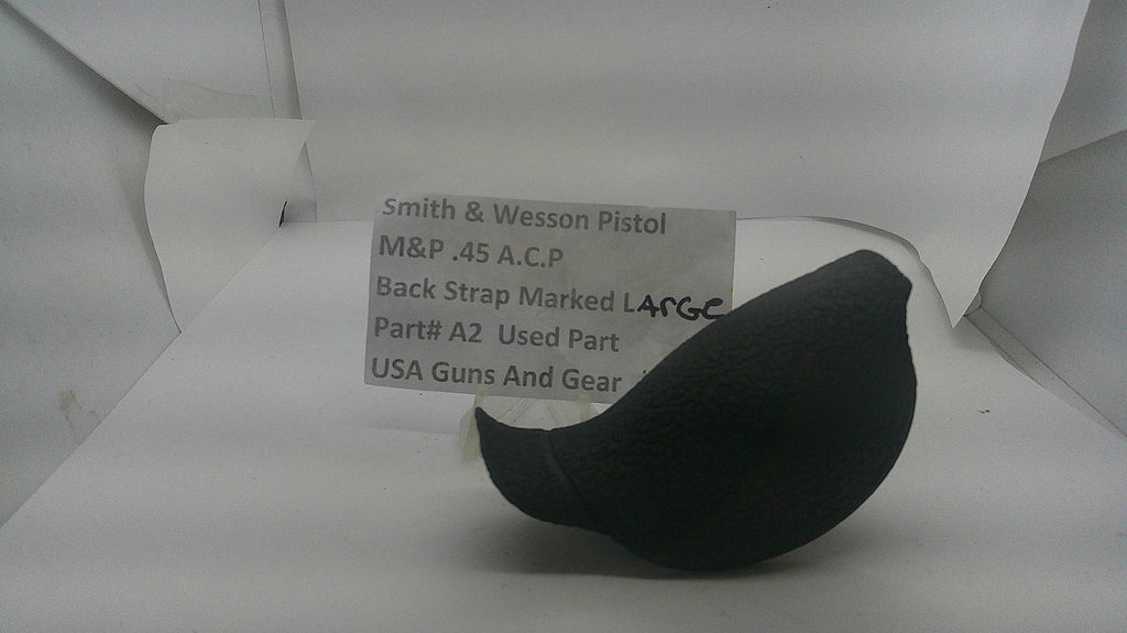 Smith & Wesson Smith & Wesson M&P .45 ACP Large Compact Backstrap A2 Part A2