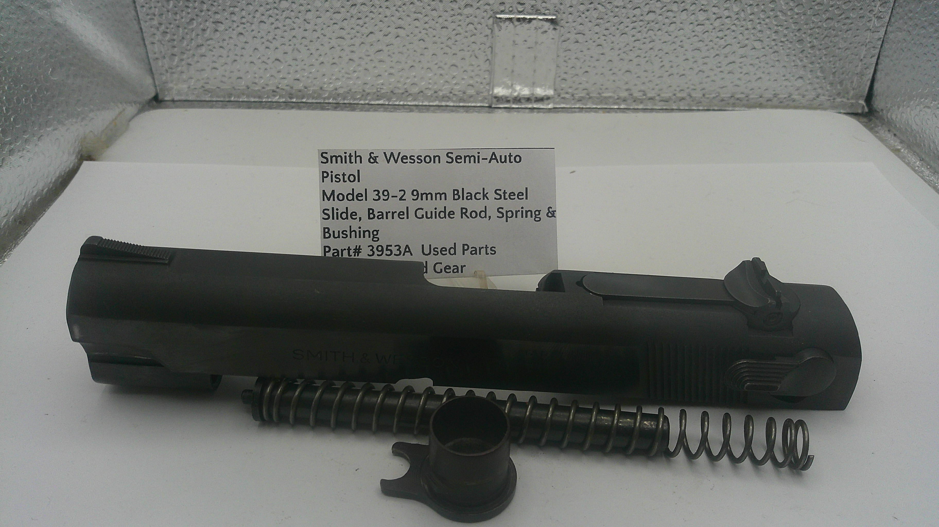 Smith & Wesson Model 39-2 Semi-Auto Pistol Slide, Barrel, Guide Rod, Spring & Bushing Assembly - Part #3953A