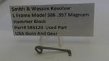 S&W Revolver L Frame 586 .357 Magnum Hammer Block 586120