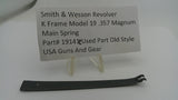 Smith & Wesson K Frame Model 19 Main Spring  .357 Magnum 19141C