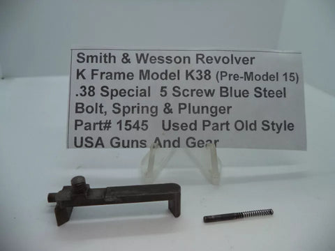 1545 S&W K Frame Model K38 (Pre-Model 15) Bolt, Spring & Plunger .38 SPL