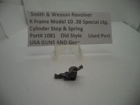 1081 S&W K Frame Model 10  Cylinder Stop & Spring .38 Special ctg.
