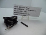 SD40VE4 Smith & Wesson Pistol Model SD40 VE Housing Block & Pin .40 S&W