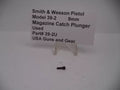 39-2U Smith & Wesson Pistol Model 39-2 Magazine Catch Plunger 9MM