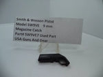SW9VE7 Smith & Wesson Pistol Model SW9VE Magazine Catch 9mm