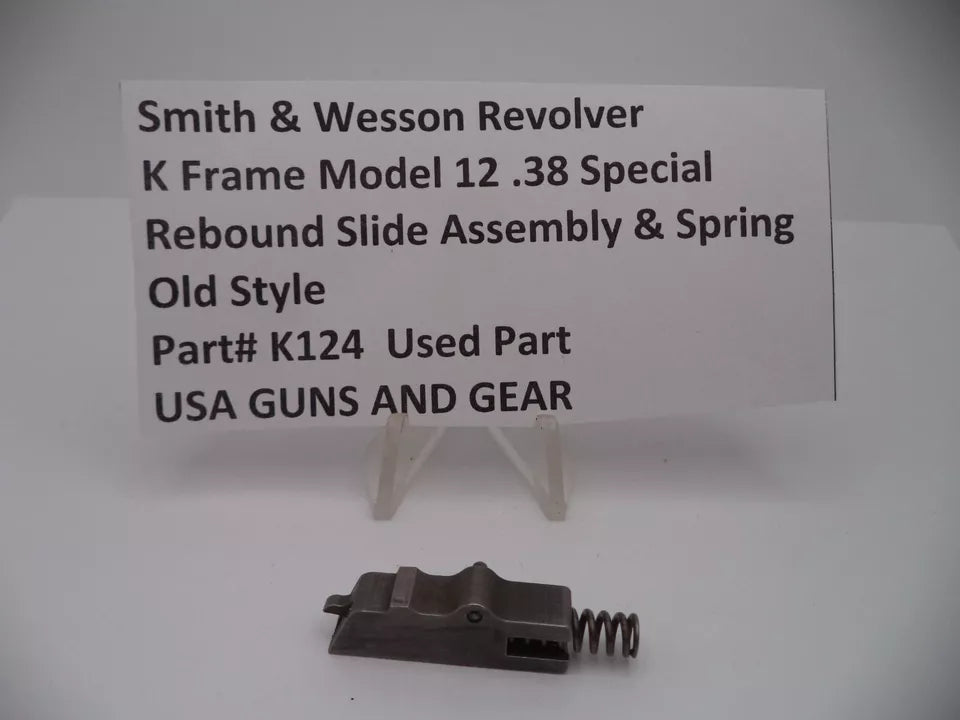 K124 S&W K Frame Model 12 Rebound Slide Assy & Spring  .38 Special