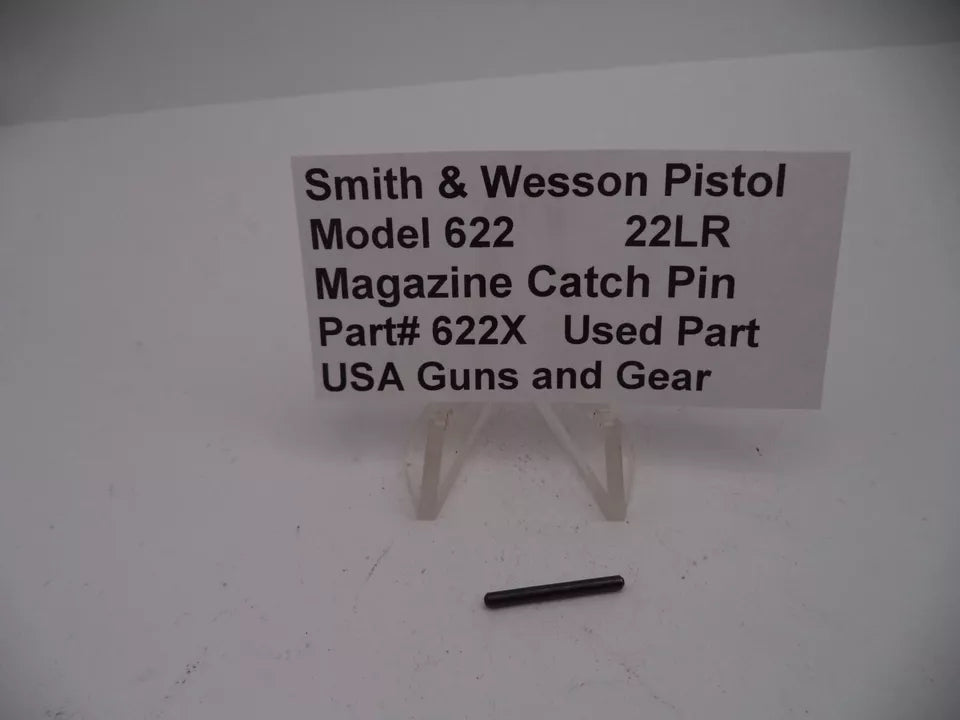 Smith & Wesson Model 622 Pistol Magazine Catch Pin .22 Long Rifle Used - Part# 622X