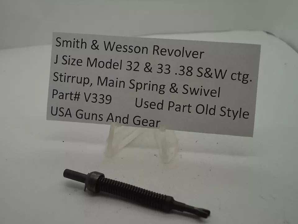 V339 S&W J Frame Model 32, 33 Stirrup, Main Spring & Swivel .38 S&W ctg. Used