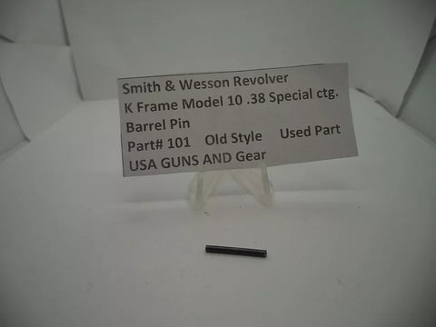 101 S&W K Frame Model 10  Barrel Pin .38 Special ctg.